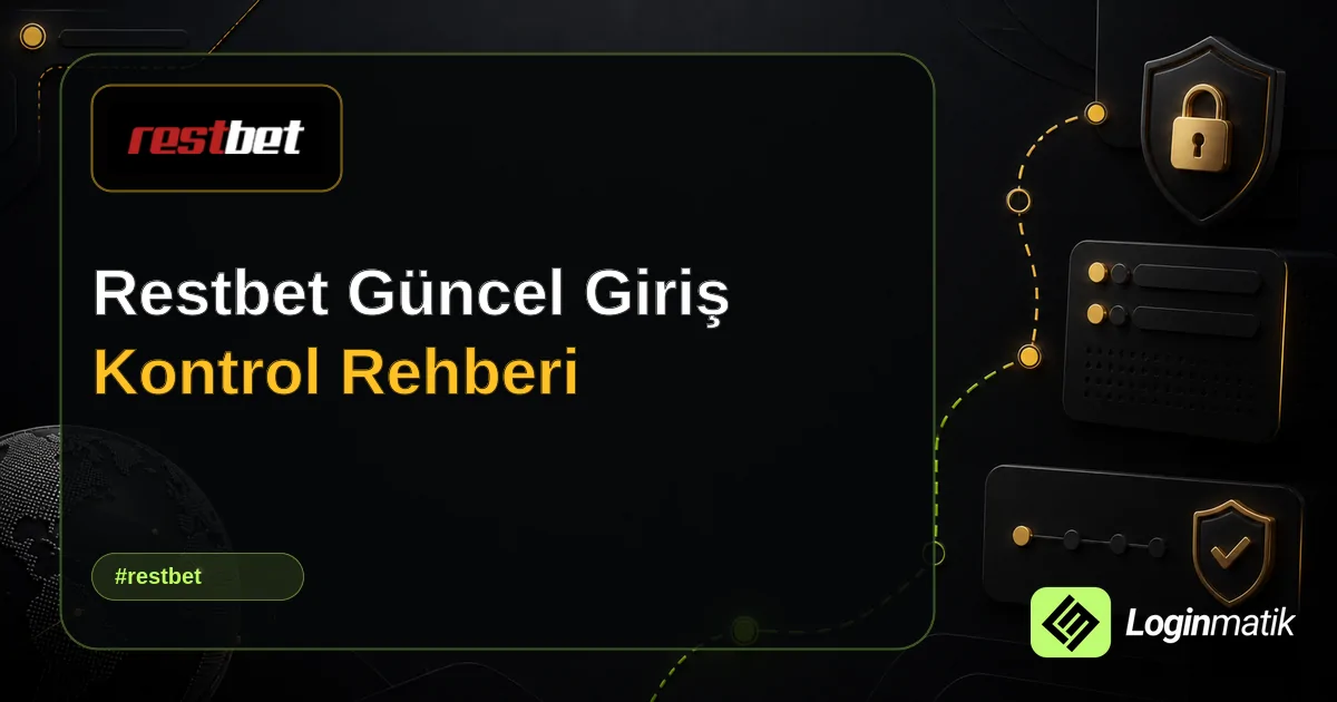 Restbet Güncel Giriş Kontrol Rehberi - Restbet Loginmatik rehber görseli